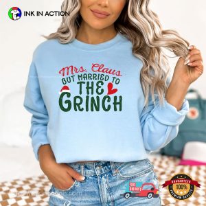 Mrs Clause Married To The Grinch retro Christmas shirt 3