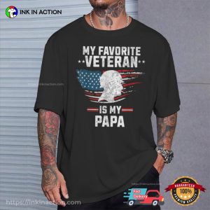 My Favorite Veteran Is My Papa Vintage Dad Veterans T shirt 1