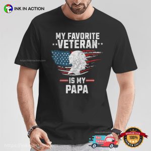 My Favorite Veteran Is My Papa Vintage Dad Veterans T shirt 3