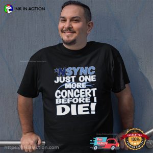 NSYNC One More Concert Funny Fan T shirt 1