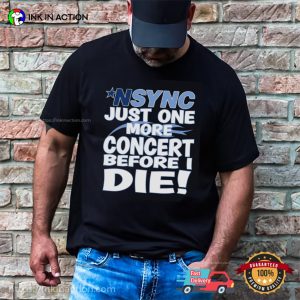 NSYNC One More Concert Funny Fan T shirt 2