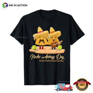 Nacho Average Day Mexico Fast Food T-shirt