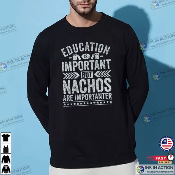 Nachos Are Importanter Retro T-shirt