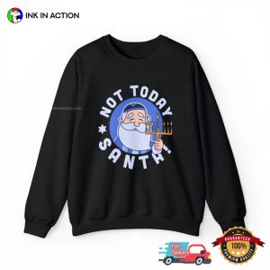 Not Today Santa Adorable Jewish hanukkah Santa T shirt 3