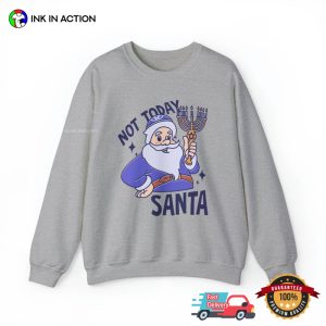 Not Today Santa Funny First Day Of Hanukkah T-shirt