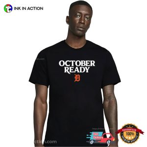 October Ready Detroit Tigers Baseball Playoff Season T shirt 3