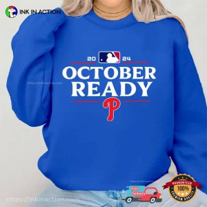 October Ready Phillies 2024 Baseball T shirt 1