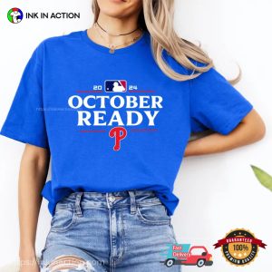 October Ready Phillies 2024 Baseball T-shirt