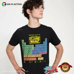 Periodic Table Of elements STAR WARS CLONE WARS CLONE WARS Tee 2