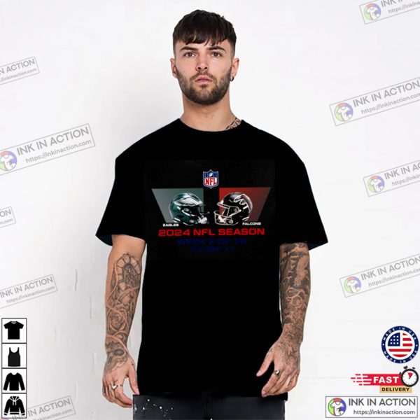 Philadelphia Eagles Vs Atlanta Falcons NFL Season Week 2 2024 Shirt