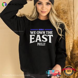 Philly NFL We Own The East 2024 T Shirt 3