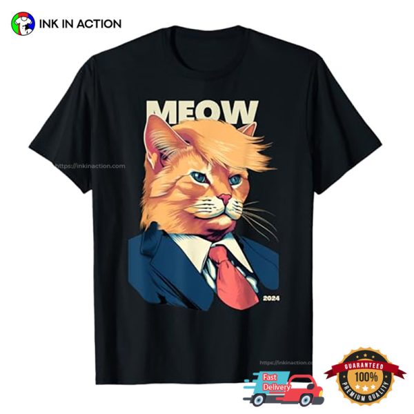 President Cat Trump 2024 Meow T-shirt