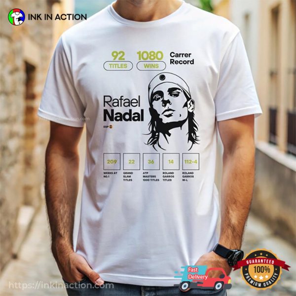 Rafael Nadal Career Records T-shirt