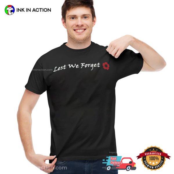 Red Poppy Lest We Forget Memorial Day Event Shirt