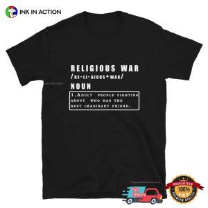 Religious War Definition Anti-religious Activist T-shirt