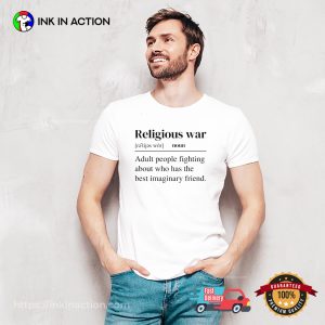 Religious War Definition Funny Offensive T shirt