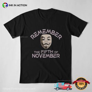 Remember the Fifth of November fawkes night T shirt 3