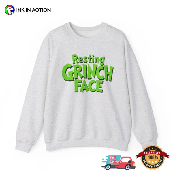 Resting Grinch Face Funny Grinch Christmas Shirts