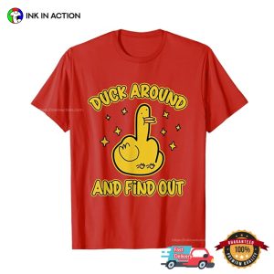 Rubber Duck Around And Find Out Funny Sarcastic T shirt 2