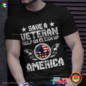 Save A Veteran Help Us Clean Up America T shirt 3