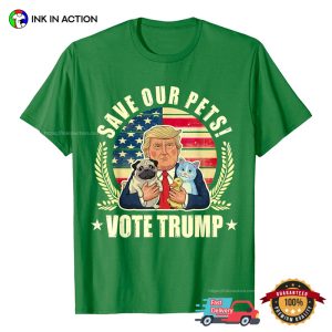 Save Our Pets Trump With Pets Unisex T shirt 3