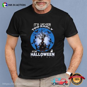 Spooky Season It’s Never Early For Halloween 2024 T-shirt