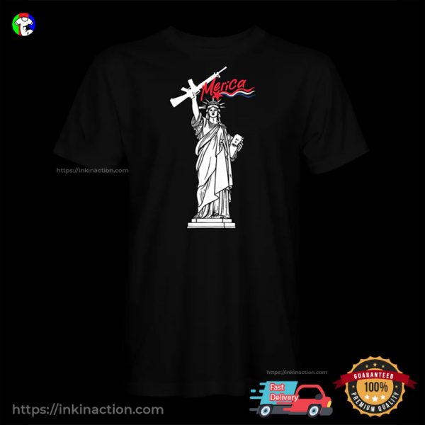 Statue Of Liberty Gun And Justice Funny T-shirt