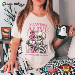 Staying Alive Breast Cancer Warrior Halloween Tee 3