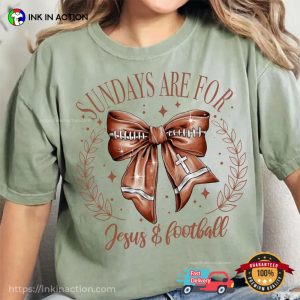 Sundays Are For Jesus And Football Conquette Bow Comfort Colors T-shirt