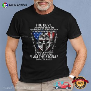 The Devil I Am The Storm veterans day shirt