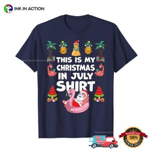 This Is My Christmas In July Shirt Cute Meme Xmas T shirt 3