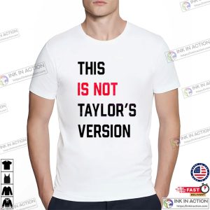 This Is Not Taylors Version Basic taylor swift tee 2