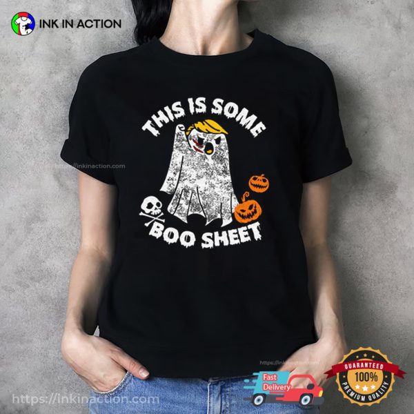 This Is Some Boo Sheet Funny Halloween Ghost Trump T-shirt