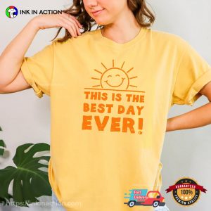 This Is The Best Day Ever Funny Comfort Colors Tee