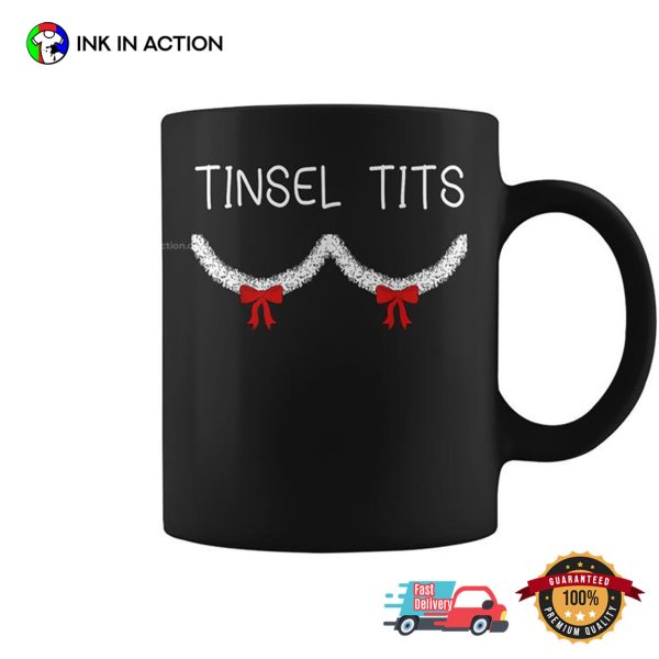 Tinsel Tits Christmas Humor Adults Coffee Mug