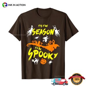 Tis The Season To Be Spooky Halloween Holiday T shirt 1