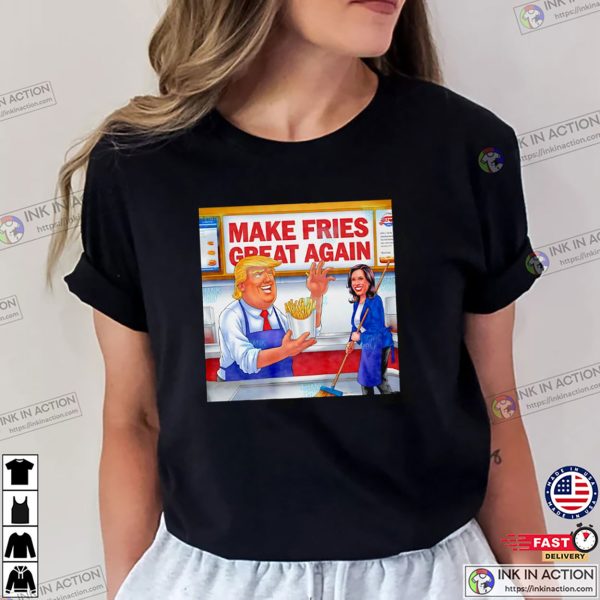 Trump Harris MaGaDonald’s Make Fries Great Again Shirt