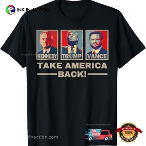 Trump Vance Kennedy Take America Back T Shirt 3