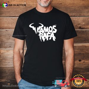 Vamos Rafa Rafael Nadal Fan T shirt