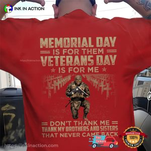 Veterans Day Is For Me Classic Back T Shirt 1