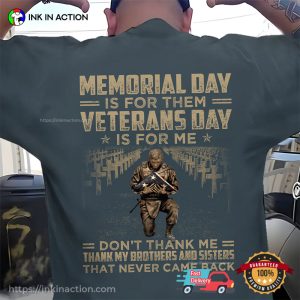 Veterans Day Is For Me Classic Back T-Shirt