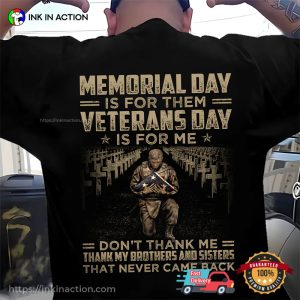 Veterans Day Is For Me Classic Back T Shirt 4