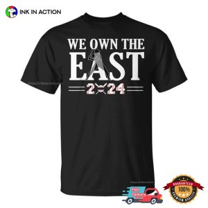 We Own The East 2024 Unisex T shirt 2