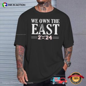 We Own The East 2024 Unisex T shirt