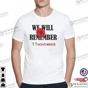 We Will Remember 11 November poppy day Shirt 2