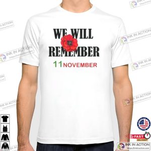 We Will Remember 11 November poppy day Shirt 3