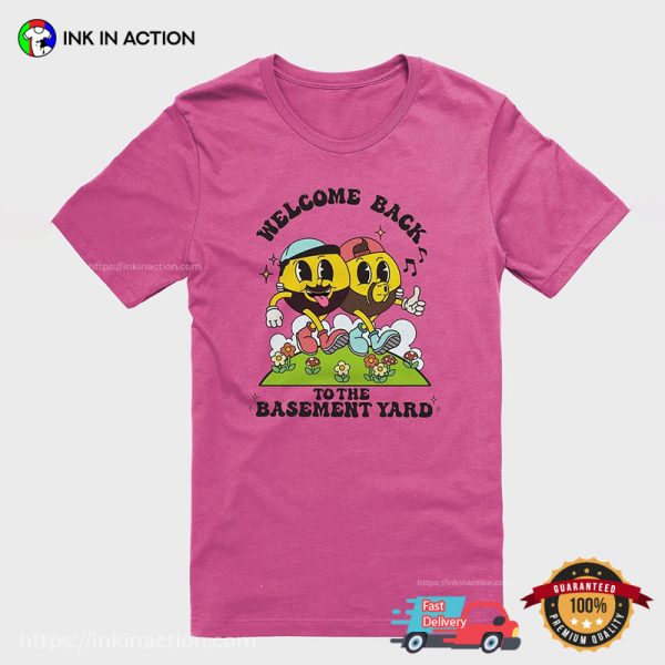 Welcome Back To The Basement Yard Comfort Colors T-shirt