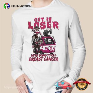 We're Going To Kill Breast Cancer Horror Movie Killers T shirt 2