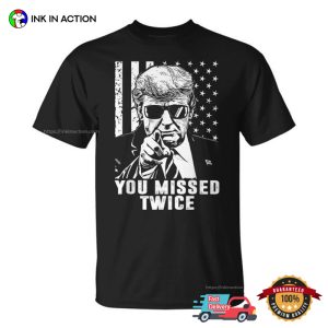 You Missed Twice Trump 2024 Retro Style T shirt 3