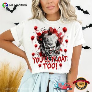 You'll Float Too The Clown Pennywise IT Comfort Colors T shirt 3